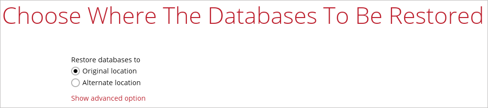 Easy restoration of SQL / MySQL / Exchange to original database